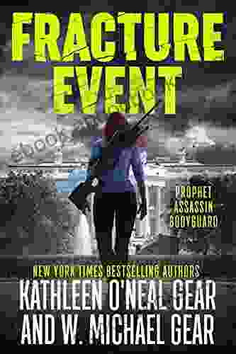 Fracture Event: An Espionage Disaster Thriller