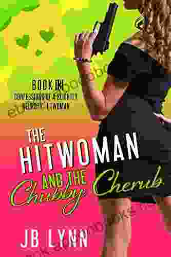 The Hitwoman And The Chubby Cherub: A Comical Crime Caper