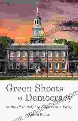 Green Shoots Of Democracy Within The Philadelphia Democratic Party