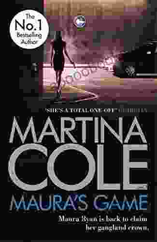 Maura S Game: A Gripping Crime Thriller Of Danger Determination And One Unstoppable Woman (Maura Ryan 2)