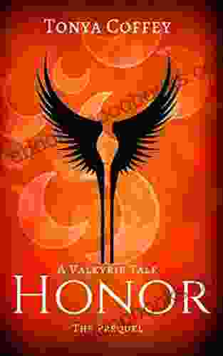 Honor (A Valkyrie Tale) Tonya Coffey