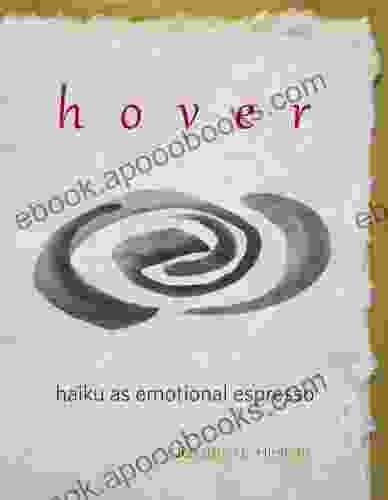 Hover Haiku As Emotional Espresso