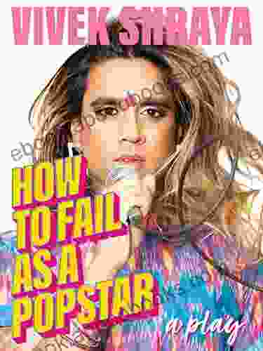 How To Fail As A Popstar