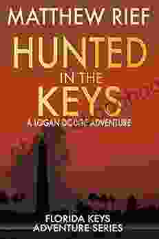 Hunted In The Keys: A Logan Dodge Adventure (Florida Keys Adventure 2)