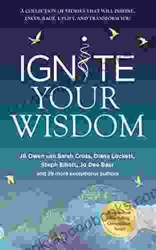 Ignite Your Wisdom JB Owen