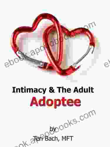 Intimacy The Adult Adoptee Jack Mittler