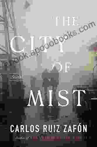 The City Of Mist: Stories (The Cemetery Of Forgotten)