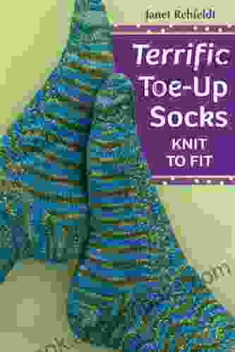 Terrific Toe Up Socks: Knit To Fit