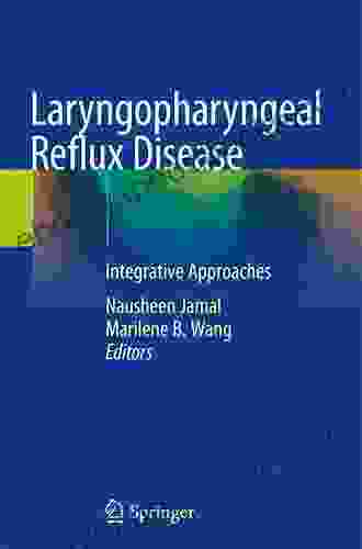 Laryngopharyngeal Reflux Disease: Integrative Approaches