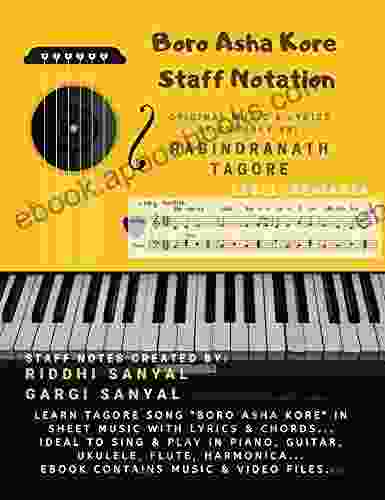 Boro Asha Kore Staff Notation: Learn the Tagore Song Boro Asha Kore in Sheet Music with Lyrics Chords Ideal to sing play in Piano Guitar Ukulele Flute Harmonica