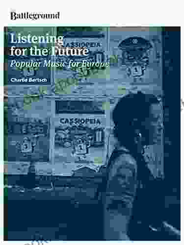 Listening For The Future: Popular Music For Europe