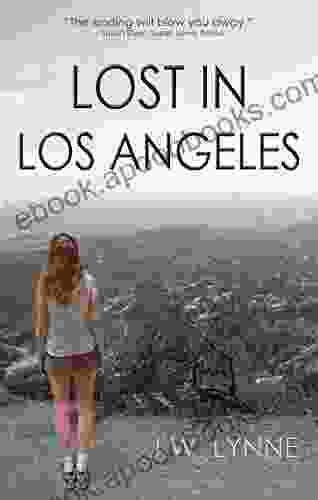 Lost in Los Angeles: An emotional love story with an ending that will stay with you forever