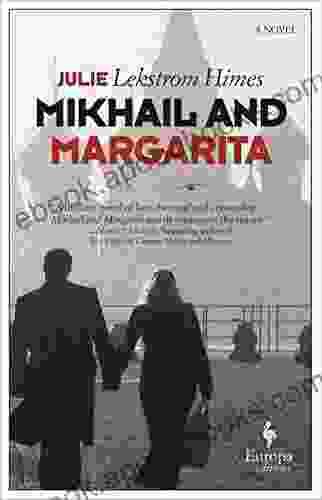 Mikhail And Margarita: A Novel