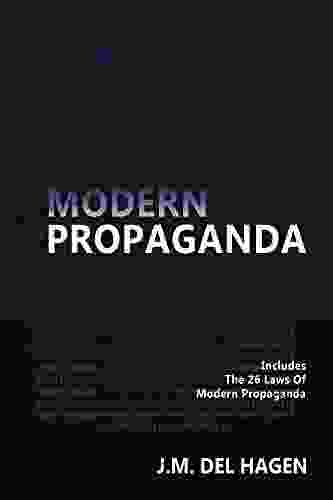 Modern Propaganda J M del Hagen