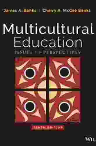 Multicultural Education: Issues and Perspectives 10th Edition