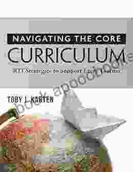 Navigating The Core Curriculum: RTI Stragegies To Support Every Learner