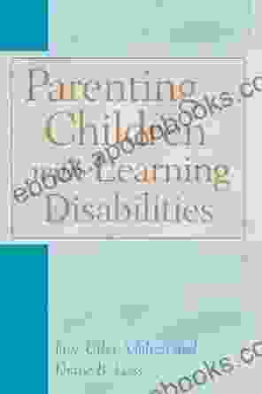 Parenting Children With Learning Disabilities: Saturday S Child