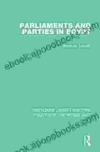 Parliaments And Parties In Egypt (Routledge Library Editions: Politics Of The Middle East 16)