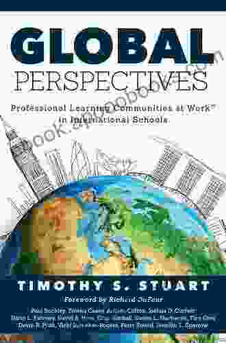 Global Perspectives: Professional Learning Communities In International Schools (Fully Institutionalize Behaviors Consistent With PLC Expectations)