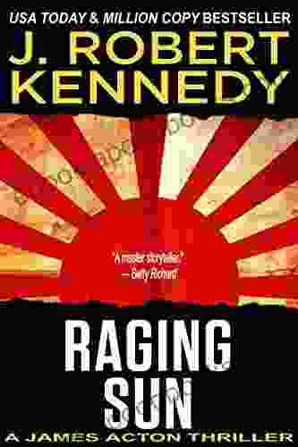 Raging Sun (A James Acton Thriller #16) (James Acton Thrillers)