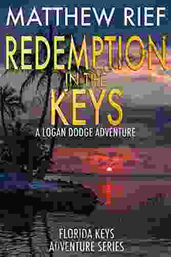 Redemption In The Keys: A Logan Dodge Adventure (Florida Keys Adventure 5)