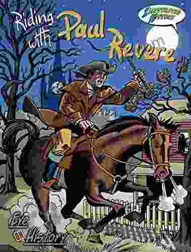 Riding With Paul Revere (Eye On History Graphic Illustrated)