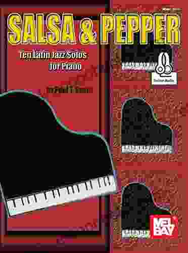 Salsa Pepper: Ten Latin Jazz Solos For Piano