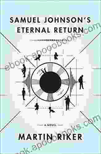 Samuel Johnson S Eternal Return James Patterson