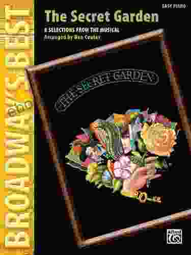 The Secret Garden (Broadway s Best): 8 Selections from the Musical