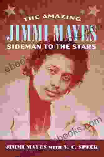 The Amazing Jimmi Mayes: Sideman To The Stars (American Made Music Series)