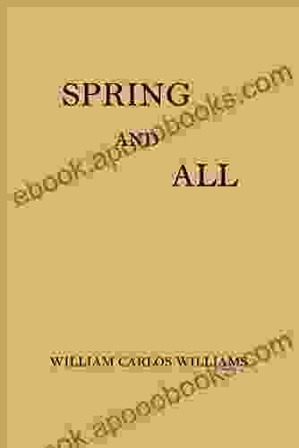 Spring And All: By William Carlos Williams