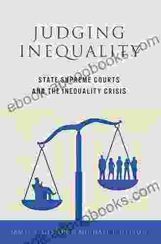 Judging Inequality: State Supreme Courts And The Inequality Crisis