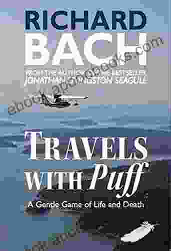 Travels With Puff: A Gentle Game Of Life And Death