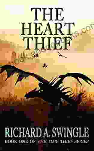 The Heart Thief: (The Time Thief 1)