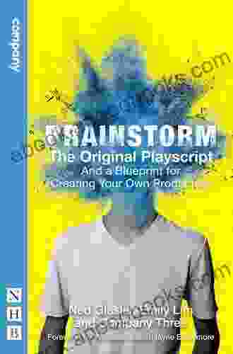 Brainstorm: The Original Playscript (NHB Modern Plays): And a Blueprint for Creating Your Own Production