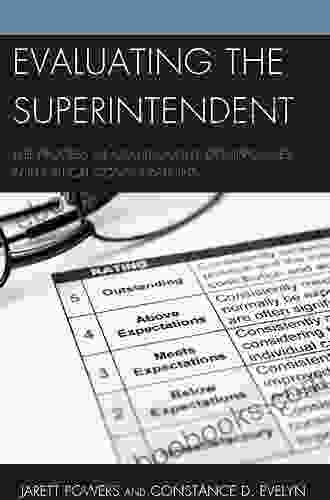 Evaluating The Superintendent: The Process Of Collaborative Compromises And Critical Considerations