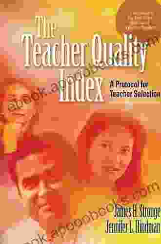 The Teacher Quality Index: A Protocol For Teacher Selection