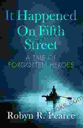 It Happened On Fifth Street: : A Tale Of Forgotten Heroes (Freedom 1)