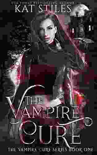 The Vampire Cure: A Sci Fi Vampire Romance (The Vampire Cure 1)