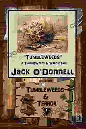 Tumbleweeds (Tumbleweeds Terror) Jack O Donnell