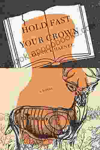 Hold Fast Your Crown: A Novel