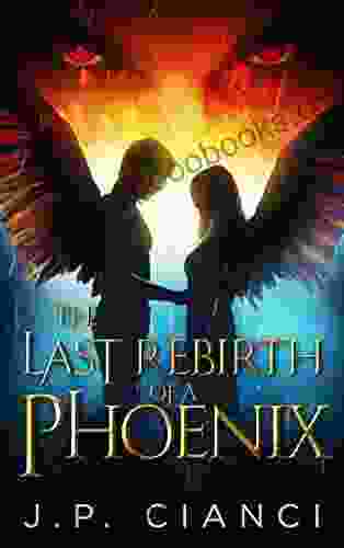 The Last Rebirth of a Phoenix: The Rebirth Saga #4