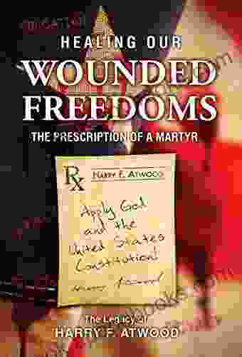 Healing Our Wounded Freedoms Deluxe Study Edition