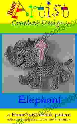 ELEPHANT Crochet pattern ebook by HomeArtist Designs