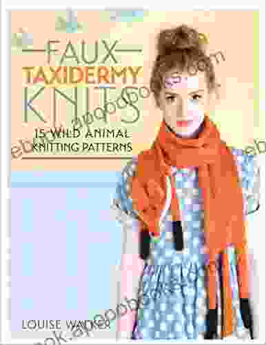 Faux Taxidermy Knits: 15 Wild Animal Knitting Patterns