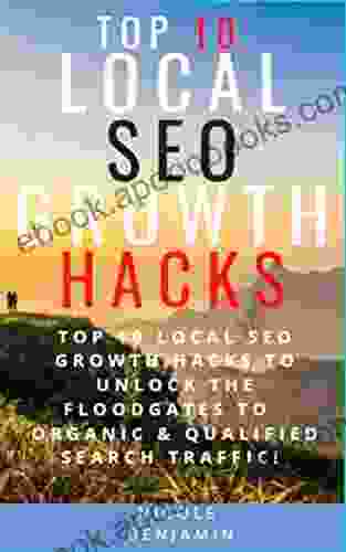 Top 10 Local SEO Growth Hacks: 2024 Local SEO Optimization Hacks