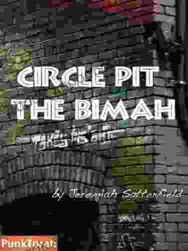 Circle Pit the Bimah: Commentaries on the Weekly Torah Portion