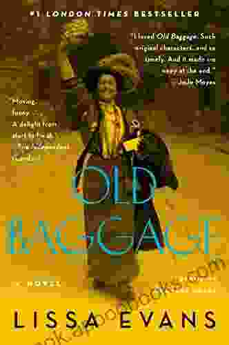 Old Baggage: A Novel Lissa Evans