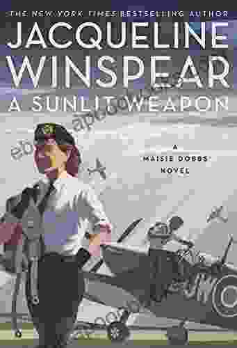 A Sunlit Weapon: A Novel (Maisie Dobbs 17)