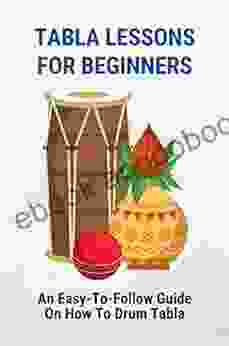 Tabla Lessons For Beginners: An Easy To Follow Guide On How To Drum Tabla